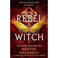 Rebel Witch (The Crimson Moth, Bk. 2)