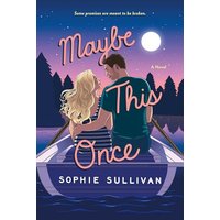 Maybe This Once (Rock Bottom Love, Bk. 3)
