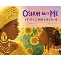 Oshn and Me: A Story of Love and Braids