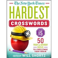 The New York Times Hardest Crosswords Volume 15