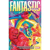 FANTASTIC FOUR BY RYAN NORTH VOL. 1: WHATEVER HAPPENED TO THE FANTASTIC FOUR