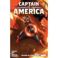 CAPTAIN AMERICA BY J. MICHAEL STRACZYNSKI VOL. 2: TRYING TO COME HOME