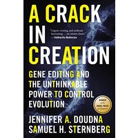 A Crack In Creation: Gene Editing and the Unthinkable Power to Control Evolution