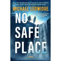 No Safe Place (Michael Gannon Series, Bk. 4)