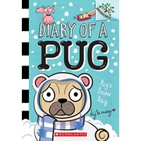 Pugs Snow Day: A Branches Book (Diary of a Pug #2)
