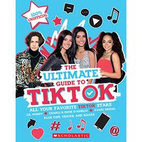 TikTok: The Ultimate Unofficial Guide!