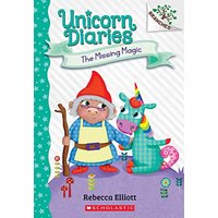 The Missing Magic: A Branches Book (Unicorn Diaries #7)