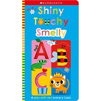 My Busy Shiny Touchy Smelly ABC: A Play-With-Me Sensory Book (Touch and Explore)