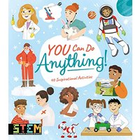 You Can Do Anything! 40 Inspirational Activities