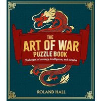 The Art of War Puzzle Book: Challenges of Strategy, Intelligence, and Surprise