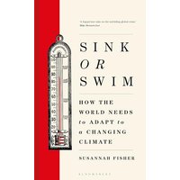 Sink or Swim: How the World Needs to Adapt to a Changing Climate