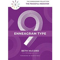 The Enneagram Type 9: The Peaceful Mediator (The Enneagram Collection)