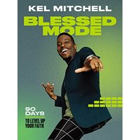 Blessed Mode: 90 Days to Level Up Your Faith