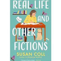 Real Life and Other Fictions