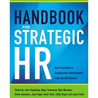 Handbook for Strategic HR: Best Practices in Organization Development From the OD Network