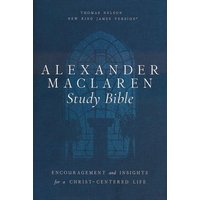 NKJV Alexander Maclaren Study Bible: Encouragement and Insights for a Christ-Centered Life--soft leather-look, black & gray