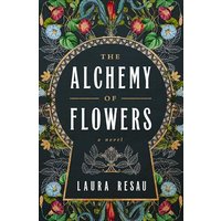 The Alchemy of Flowers