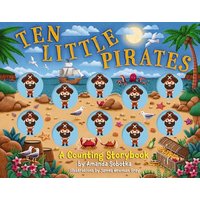 Ten Little Pirates: A Counting Storybook