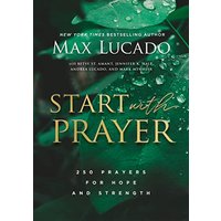 257252 Start with Prayer - 250 Prayers for Hope & Strength Book