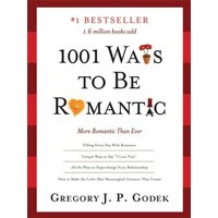1001 Ways to Be Romantic: More Romantic Than Ever
