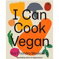 I Can Cook Vegan A Plant-Based Cookbook