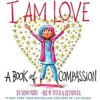 I Am Love: A Book of Compassion