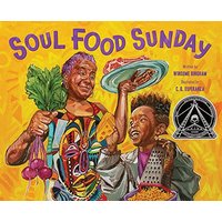 Soul Food Sunday A Picture Book