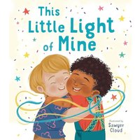 This Little Light of Mine A Picture Book