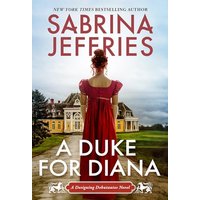 A Duke for Diana A Witty and Entertaining Historical Regency Romance