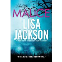 Malice (Rick Bentz/Reuben Montoya, Bk. 6)