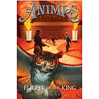 Flight of the King (Animas, Bk. 2)
