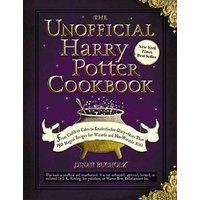 The Unofficial Harry Potter Cookbook: From Cauldron Cakes to Knickerbocker Glory--More Than 150 Magical Recipes for Muggles and Wizards by Dinah Bucho