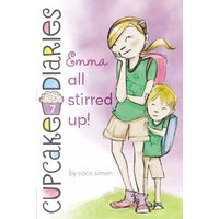 Emma All Stirred Up! (Cupcake Diaries, Bk. 7)