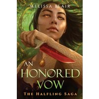 An Honored Vow (The Halfling Saga, Bk. 4)