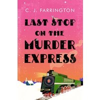 Last Stop on the Murder Express (The Olga Pushkin Mysteries, Bk. 3)