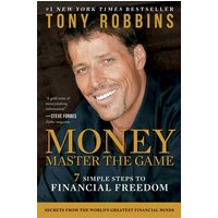 MONEY Master the Game 7 Simple Steps to Financial Freedom