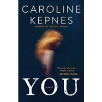 You (You Series #1) by Caroline Kepnes