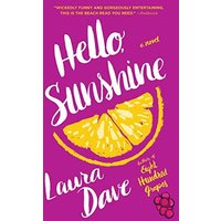Hello, Sunshine A Novel