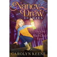 The Clue at Black Creek Farm (Nancy Drew Diaries, Bk. 9)