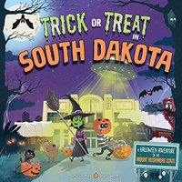 Trick or Treat in South Dakota (Trick or Treat)