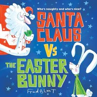 Santa Claus vs. the Easter Bunny