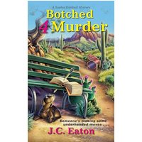 Botched 4 Murder (Sophie Kimball Mysteries, Bk. 4)