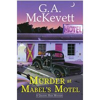 Murder at Mabel's Motel (A Granny Reid Mystery, Bk. 3)