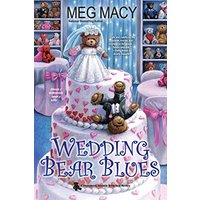 Wedding Bear Blues (A Teddy Bear Mystery, Bk. 4)
