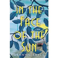 In the Face of the Sun A Captivating Novel of Historical Fiction Perfect for Book Clubs
