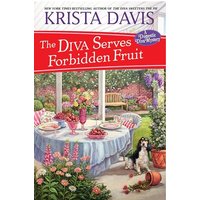 The Diva Serves Forbidden Fruit (Domestic Diva Mystery, Bk. 14)