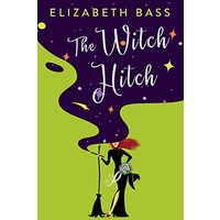 The Witch Hitch (Cupcake Coven, Bk. 2)