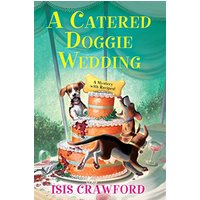A Catered Doggie Wedding (A Mystery With Recipes, Bk. 17)