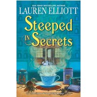 Steeped in Secrets (Crystals & CuriosiTEAS Mystery, Bk. 1)