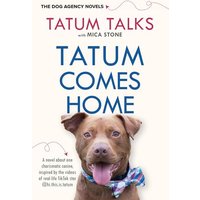 Tatum Comes Home (The Dog Agency, Bk. 1)